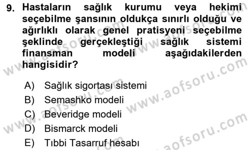 Sağlık Politikaları Dersi 2021 - 2022 Yılı Yaz Okulu Sınav Soruları 9. Soru