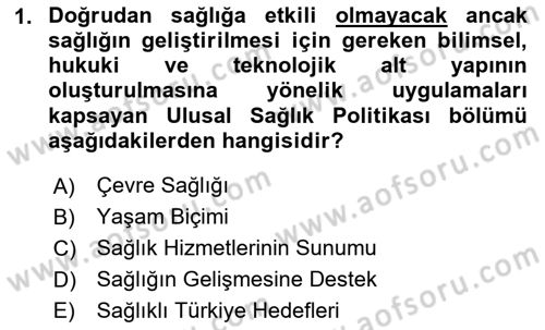 Sağlık Politikaları Dersi 2023 - 2024 Yılı (Vize) Ara Sınav Soruları 1. Soru