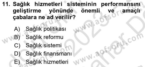 Sağlık Politikaları Dersi 2023 - 2024 Yılı (Vize) Ara Sınav Soruları 11. Soru