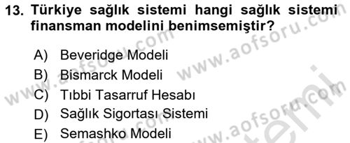 Sağlık Politikaları Dersi 2023 - 2024 Yılı (Vize) Ara Sınav Soruları 13. Soru