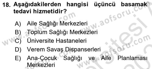 Sağlık Politikaları Dersi 2023 - 2024 Yılı (Vize) Ara Sınav Soruları 18. Soru