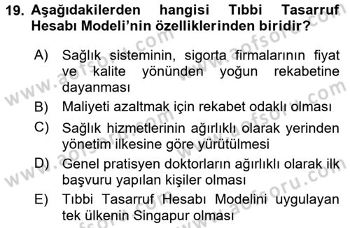 Sağlık Politikaları Dersi 2023 - 2024 Yılı (Vize) Ara Sınav Soruları 19. Soru