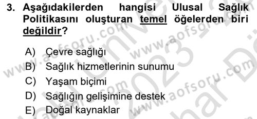 Sağlık Politikaları Dersi 2023 - 2024 Yılı (Vize) Ara Sınav Soruları 3. Soru
