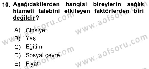 Sağlık Politikaları Dersi 2023 - 2024 Yılı (Final) Dönem Sonu Sınav Soruları 10. Soru