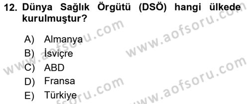 Sağlık Politikaları Dersi 2023 - 2024 Yılı (Final) Dönem Sonu Sınav Soruları 12. Soru
