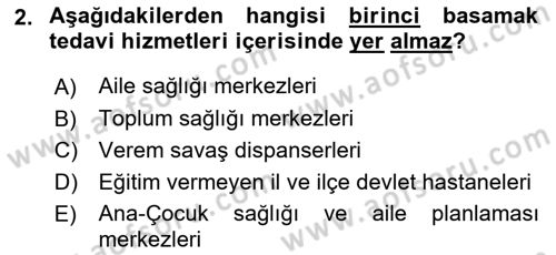 Sağlık Politikaları Dersi 2023 - 2024 Yılı (Final) Dönem Sonu Sınav Soruları 2. Soru