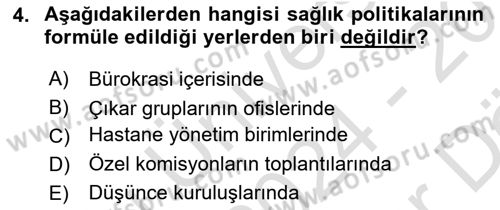 Sağlık Politikaları Dersi 2024 - 2025 Yılı (Vize) Ara Sınav Soruları 4. Soru