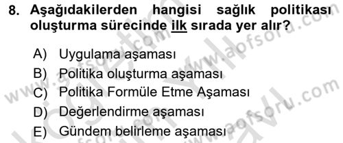 Sağlık Politikaları Dersi 2024 - 2025 Yılı (Vize) Ara Sınav Soruları 8. Soru