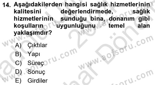 Sağlık Politikaları Dersi 2024 - 2025 Yılı (Final) Dönem Sonu Sınav Soruları 14. Soru