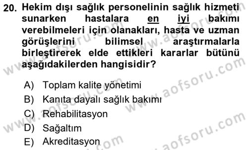 Sağlık Politikaları Dersi 2024 - 2025 Yılı (Final) Dönem Sonu Sınav Soruları 20. Soru