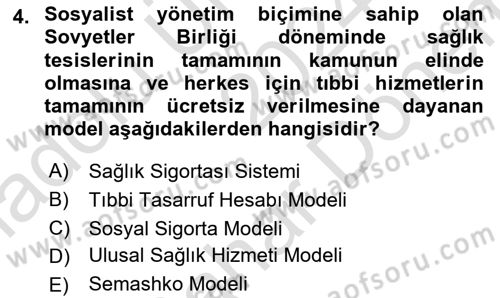 Sağlık Politikaları Dersi 2024 - 2025 Yılı (Final) Dönem Sonu Sınav Soruları 4. Soru