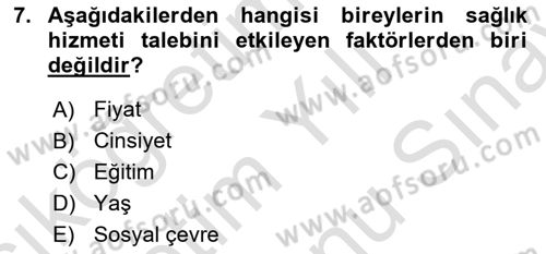 Sağlık Politikaları Dersi 2024 - 2025 Yılı (Final) Dönem Sonu Sınav Soruları 7. Soru