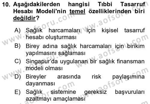 Sağlık Politikaları Dersi 2024 - 2025 Yılı Yaz Okulu Sınav Soruları 10. Soru