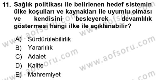 Sağlık Politikaları Dersi 2024 - 2025 Yılı Yaz Okulu Sınav Soruları 11. Soru