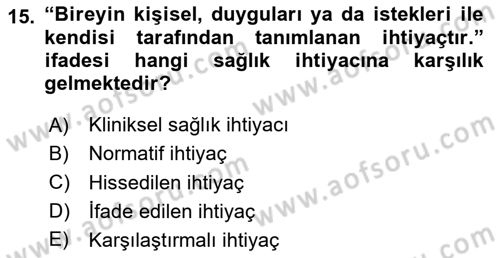Sağlık Politikaları Dersi 2024 - 2025 Yılı Yaz Okulu Sınav Soruları 15. Soru