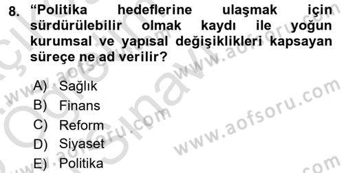 Sağlık Politikaları Dersi 2024 - 2025 Yılı Yaz Okulu Sınav Soruları 8. Soru