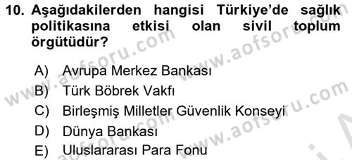 Sağlık Politikaları Dersi 2025 - 2026 Yılı (Vize) Ara Sınav Soruları 10. Soru