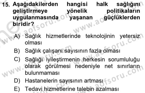 Sağlık Politikaları Dersi 2025 - 2026 Yılı (Vize) Ara Sınav Soruları 15. Soru