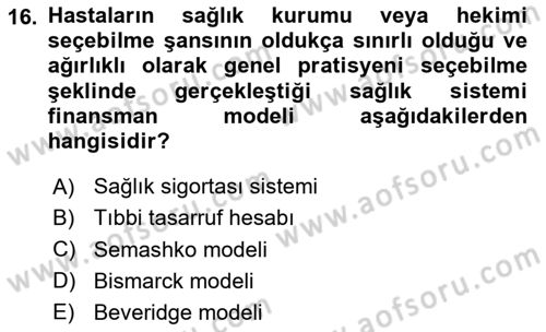 Sağlık Politikaları Dersi 2025 - 2026 Yılı (Vize) Ara Sınav Soruları 16. Soru