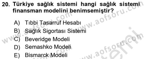 Sağlık Politikaları Dersi 2025 - 2026 Yılı (Vize) Ara Sınav Soruları 20. Soru