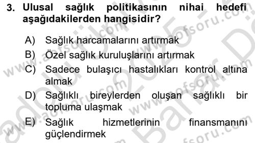Sağlık Politikaları Dersi 2025 - 2026 Yılı (Vize) Ara Sınav Soruları 3. Soru