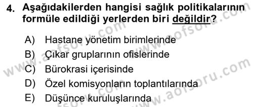 Sağlık Politikaları Dersi 2025 - 2026 Yılı (Vize) Ara Sınav Soruları 4. Soru
