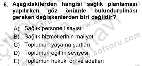 Sağlık Politikaları Dersi 2025 - 2026 Yılı (Vize) Ara Sınav Soruları 6. Soru