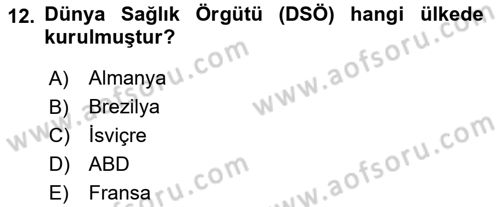 Sağlık Politikaları Dersi 2025 - 2026 Yılı (Final) Dönem Sonu Sınav Soruları 12. Soru