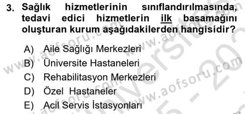 Sağlık Politikaları Dersi 2025 - 2026 Yılı (Final) Dönem Sonu Sınav Soruları 3. Soru
