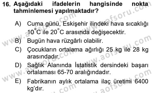 Sağlık Alanında İstatistik Dersi Ara Sınavı Deneme Sınav Soruları 16. Soru