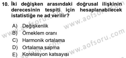 Sağlık Alanında İstatistik Dersi 2017 - 2018 Yılı (Final) Dönem Sonu Sınav Soruları 10. Soru