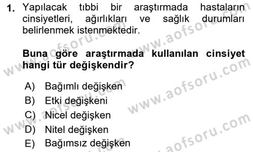 Sağlık Alanında İstatistik Dersi 2018 - 2019 Yılı Yaz Okulu Sınav Soruları 1. Soru