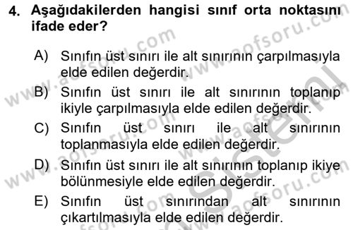 Sağlık Alanında İstatistik Dersi 2018 - 2019 Yılı Yaz Okulu Sınav Soruları 4. Soru