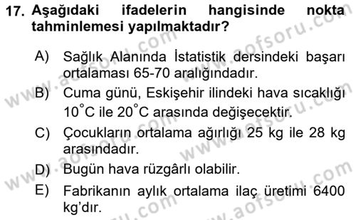 Sağlık Alanında İstatistik Dersi Ara Sınavı Deneme Sınav Soruları 17. Soru
