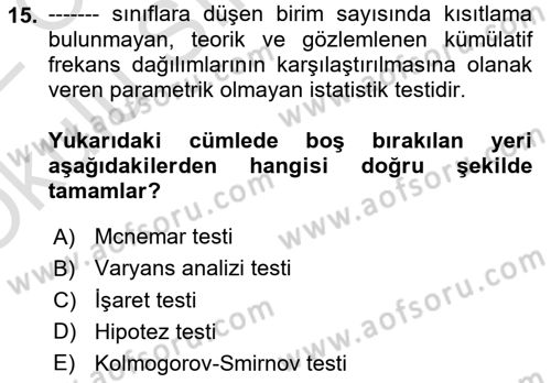 Sağlık Alanında İstatistik Dersi 2021 - 2022 Yılı Yaz Okulu Sınav Soruları 15. Soru