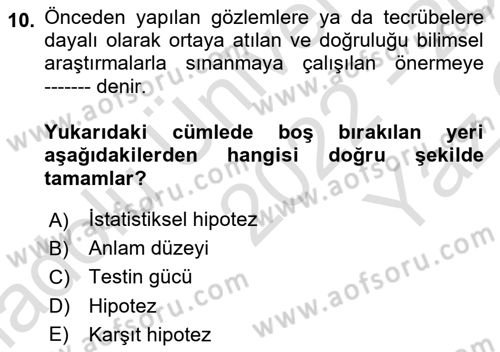 Sağlık Alanında İstatistik Dersi 2022 - 2023 Yılı Yaz Okulu Sınavı 10. Soru