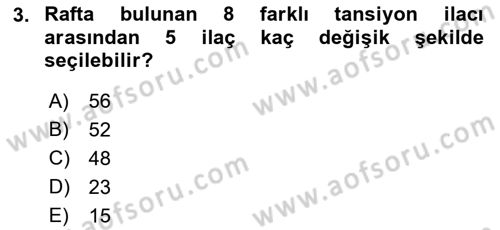 Sağlık Alanında İstatistik Dersi 2023 - 2024 Yılı (Final) Dönem Sonu Sınav Soruları 3. Soru