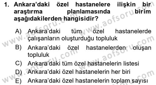 Sağlık Alanında İstatistik Dersi Ara Sınavı Deneme Sınav Soruları 1. Soru