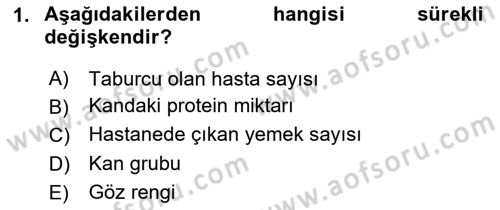 Sağlık Alanında İstatistik Dersi 2024 - 2025 Yılı (Final) Dönem Sonu Sınav Soruları 1. Soru
