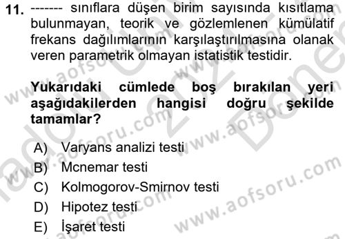 Sağlık Alanında İstatistik Dersi 2024 - 2025 Yılı (Final) Dönem Sonu Sınav Soruları 11. Soru