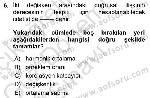 Sağlık Alanında İstatistik Dersi 2024 - 2025 Yılı (Final) Dönem Sonu Sınav Soruları 6. Soru