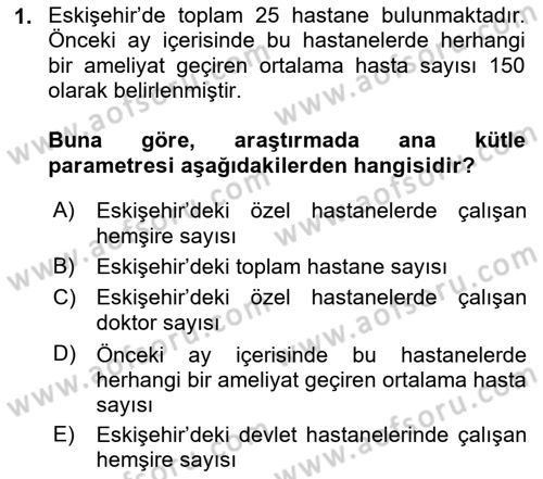 Sağlık Alanında İstatistik Dersi 2025 - 2026 Yılı (Vize) Ara Sınav Soruları 1. Soru
