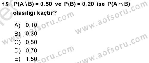 Sağlık Alanında İstatistik Dersi 2025 - 2026 Yılı (Vize) Ara Sınav Soruları 15. Soru