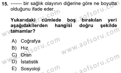 Sağlık Alanında İstatistik Dersi 2025 - 2026 Yılı (Final) Dönem Sonu Sınav Soruları 15. Soru