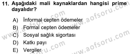Sağlık Ekonomisi Dersi 2017 - 2018 Yılı (Vize) Ara Sınav Soruları 11. Soru