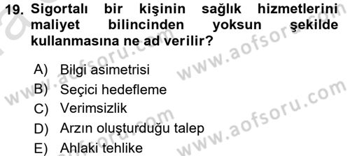 Sağlık Ekonomisi Dersi 2017 - 2018 Yılı (Vize) Ara Sınav Soruları 19. Soru