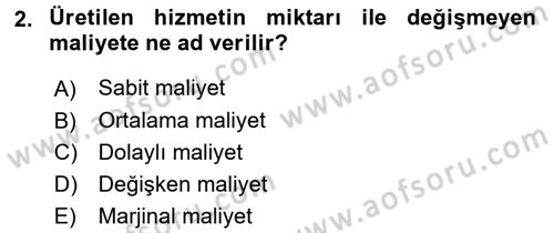 Sağlık Ekonomisi Dersi 2017 - 2018 Yılı (Vize) Ara Sınav Soruları 2. Soru