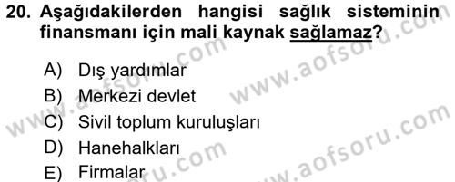 Sağlık Ekonomisi Dersi 2017 - 2018 Yılı (Vize) Ara Sınav Soruları 20. Soru