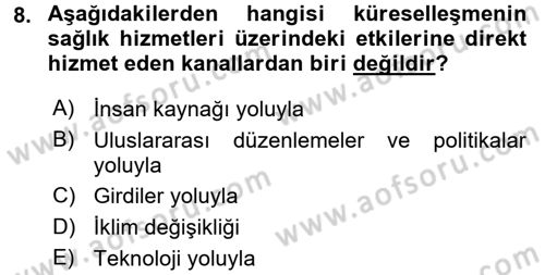 Sağlık Ekonomisi Dersi 2017 - 2018 Yılı (Final) Dönem Sonu Sınav Soruları 8. Soru