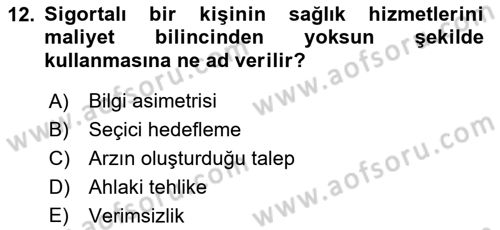 Sağlık Ekonomisi Dersi 2018 - 2019 Yılı 3 Ders Sınavı 12. Soru